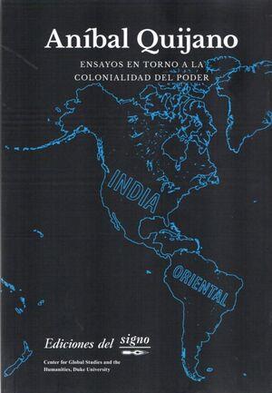 ENSAYOS EN TORNO A LA COLONIALIDAD DEL PODER | 9789873784958 | QUIJANO, ANÍBAL