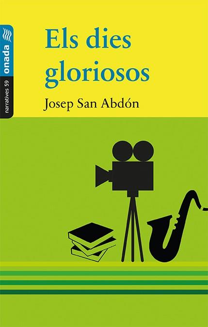 DIES GLORIOSOS, ELS | 9788417050535 | SAN ABDÓN,  JOSEP