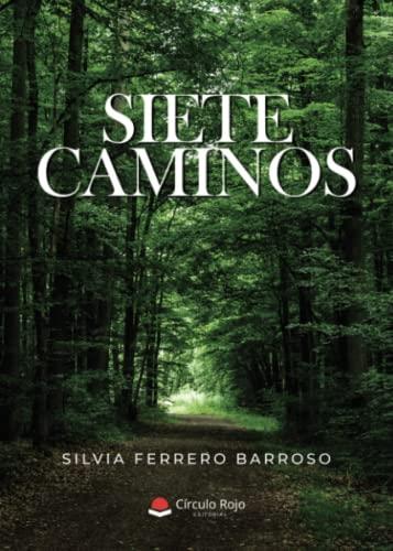 SIETE CAMINOS | 9788411451000 | FERRERO BARROSO, SILVIA