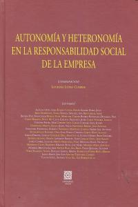 AUTONOMIA Y HETERONOMIA EN LA RESPONSABILIDAD SOCIAL DE LA EMPRESA | 9788490450079 | LOPEZ CUMPRE, LOURDES