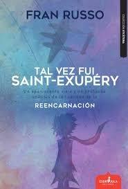 TAL VEZ FUI SAINT-EXUPÉRY | 9788417042288 | RUSSO, FRAN