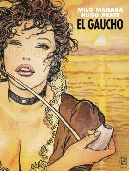 GAUCHO, EL | 9788467947496 | PRATT, HUGO / MANARA, MILO
