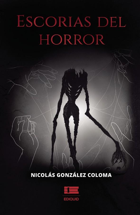 ESCORIAS DEL HORROR | 9786125112422 | GONZÁLEZ COLOMA, NICOLÁS