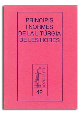 PRINCIPIS I NORMES DE LA LITÚRGIA DE LES HORES | 9788474671667 | ALDAZÁBAL LARRAÑAGA, JOSÉ