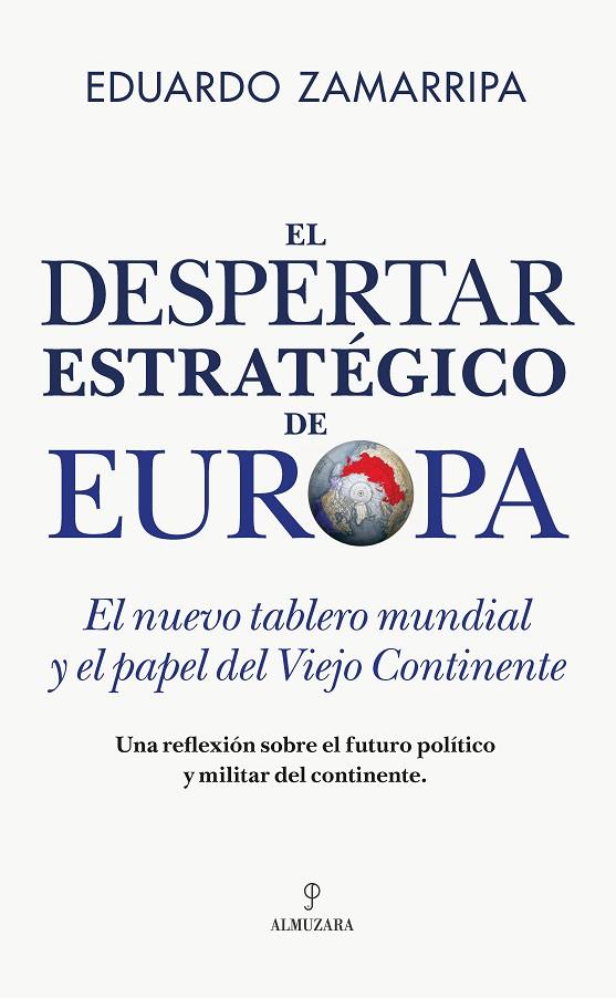 DESPERTAR ESTRATÉGICO DE EUROPA, EL | 9791370203641 | EDUARDO ZAMARRIPA