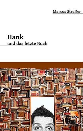 HANK UND DAS LETZTE BUCH | 9783750437777 | STRASSER, MARCUS