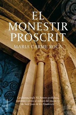 MONESTIR PROSCRIT, EL | 9788466409056 | ROCA, MARIA CARME