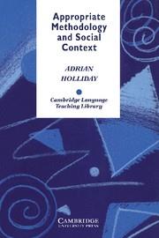 APPROPRIATE METHODOLOGY AND SOCIAL CONTEXT | 9780521437455 | HOLLIDAY, ADRIAN