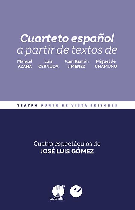 CUARTETO ESPAÑOL | 9788416876907 | UNAMUNO, MIGUEL DE