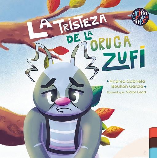 TRISTEZA DE LA ORUGA ZUFI, LA | 9788419798039 | BOULLÓN GARCÍA, ANDREA GABRIELA