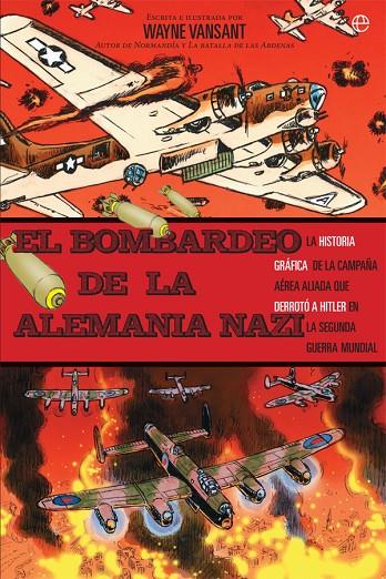 BOMBARDEO DE LA ALEMANIA NAZI, EL | 9788491641742 | VANSANT, WAYNE