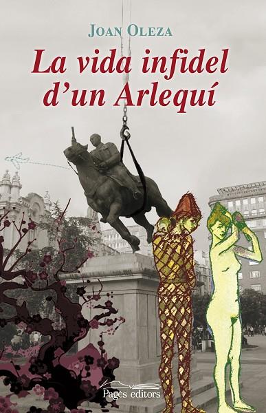 VIDA INFIDEL D'UN ARLEQUI, LA | 9788497797313 | OLEZA, JOAN