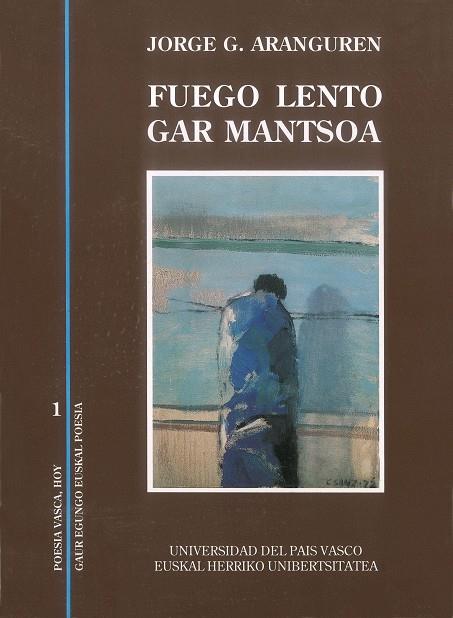 FUEGO LENTO - GAR MANTSOA | 9788475852256 | ARANGUREN, JORGE G.