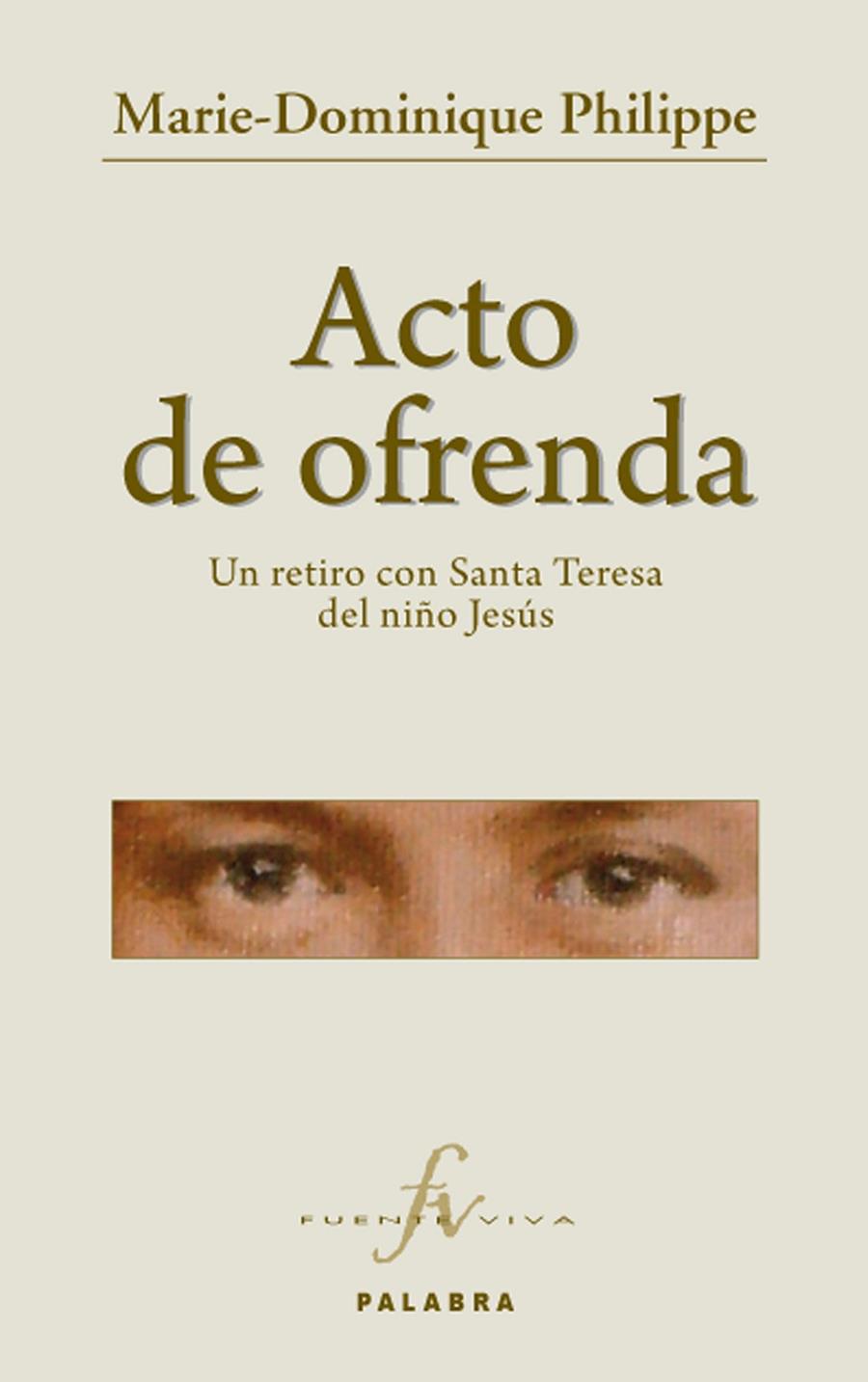 ACTO DE OFRENDA | 9788498404869 | PHILIPPE, MARIE-DOMINIQUE