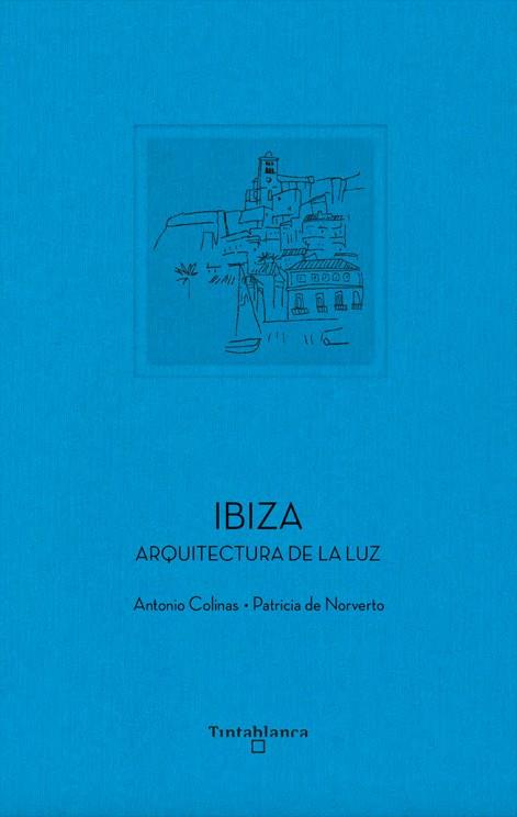 IBIZA | 9788412828399 | COLINAS, ANTONIO / DE NORVERTO, PATRICIA