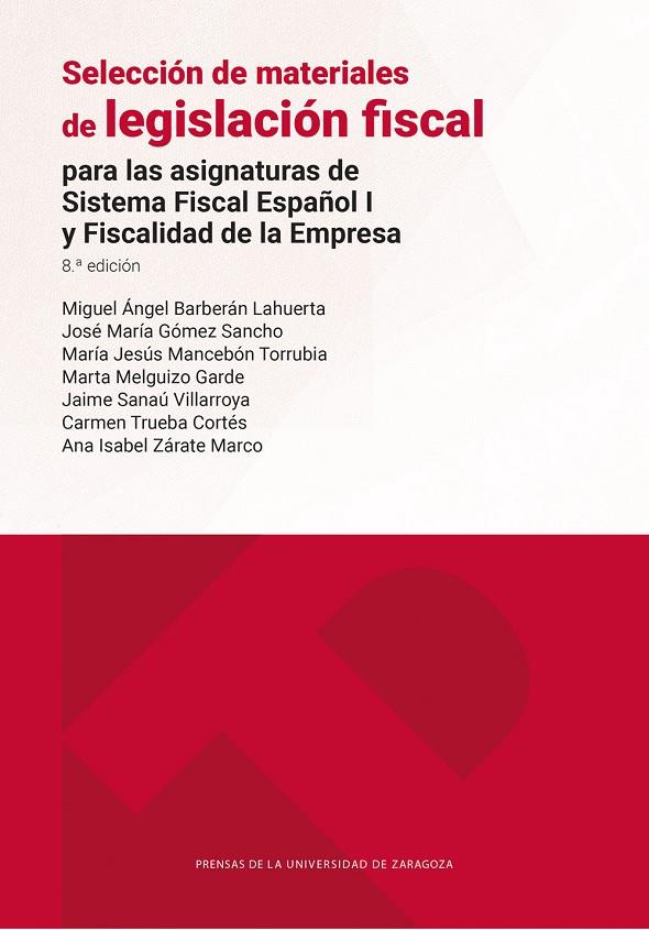 SELECCIÓN DE MATERIALES DE LEGISLACIÓN FISCAL | 9791370141622 | BARBERÁN LAHUERTA, MIGUEL ÁNGEL / GÓMEZ SANCHO, JOSÉ MARÍA / MANCEBÓN TORRUBIA, MARÍA JESÚS