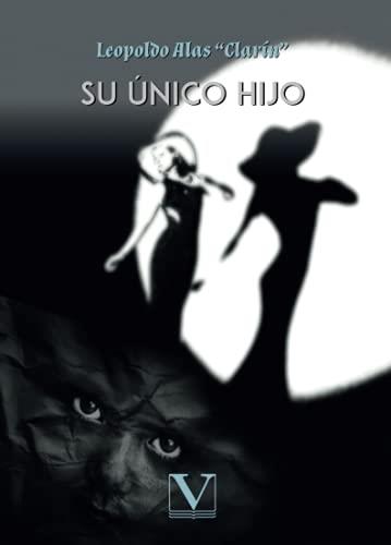SU ÚNICO HIJO | 9788413375328 | ALAS CLARÍN, LEOPOLDO