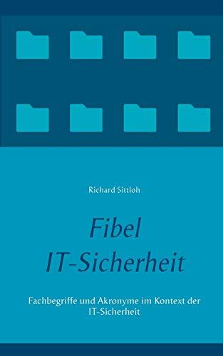 FIBEL IT-SICHERHEIT | 9783750404724 | SITTLOH, RICHARD