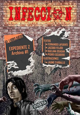 EXPEDIENTE Z 01. INFECCIÓN | 9788412957211 | DSAGAN, RAELANA / ESCUDERO, PEDRO / FEIJOO, JACOBO