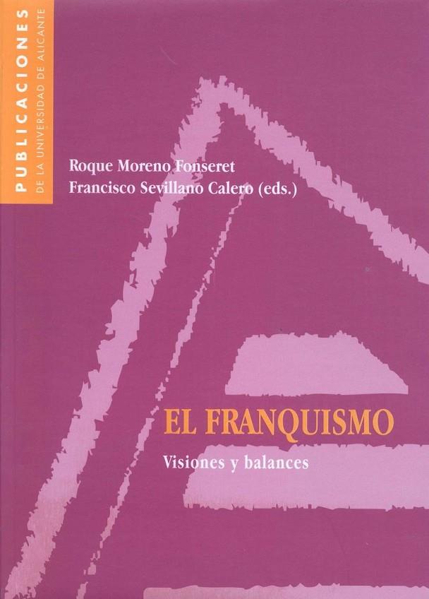 FRANQUISMO: VISIONES Y BALANCES, EL | 9788479085087
