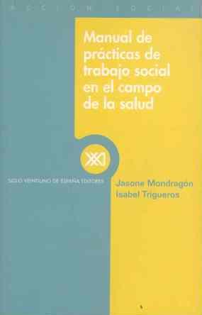 MANUAL PRACTICAS TRABAJO SOCIAL EN CAMPO SALUD | 9788432310041 | MONDRAGON LASAGABASTER, JASONE
