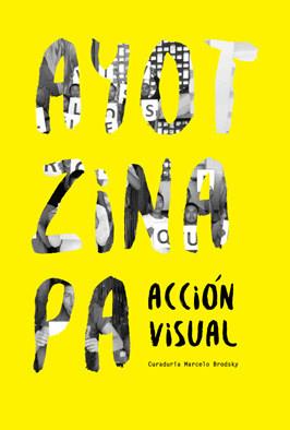 ACCIÓN VISUAL AYOTZINAPA | 9789569144318