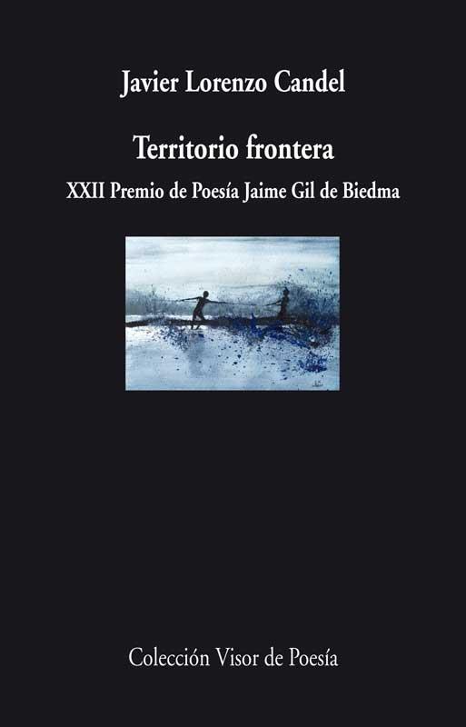 TERRITORIO FRONTERA | 9788498958263 | CANDEL, JAVIER LORENZO
