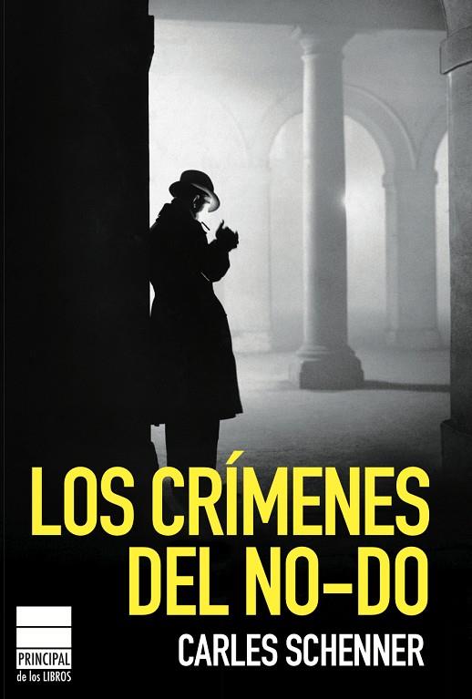 CRÍMENES DEL NO-DO, LOS | 9788493859435 | SCHENNER, CARLES