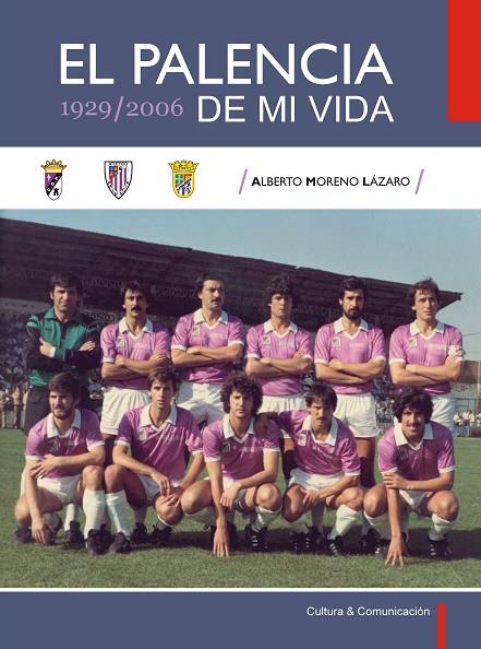 PALENCIA DE MI VIDA, EL | 9788461126125 | MORENO LÁZARO, ALBERTO