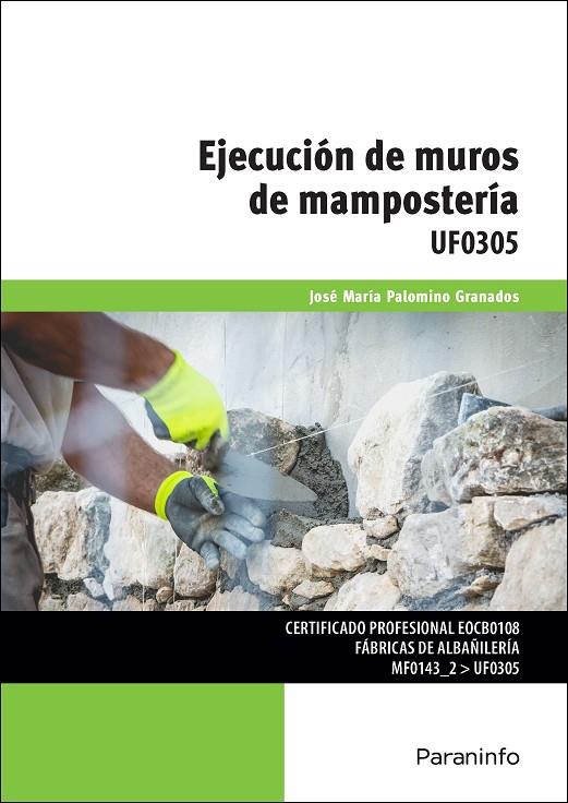 EJECUCION DE MUROS DE MAMPOSTERIA | 9788428371926 | PALOMINO GRANADOS, JOSE MARIA