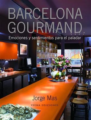 BARCELONA GOURMAND | 9788483305249 | MAS VELASCO, JORGE