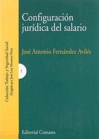 CONFIGURACION JURIDICA DEL SALARIO | 9788484443711 | MONEREO PEREZ, JOSE LUIS