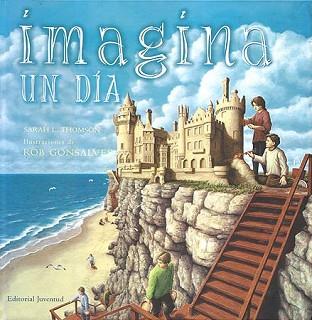 IMAGINA UN DIA | 9788426135438 | THOMPSON, SARAH L. / GONSALVES, R.