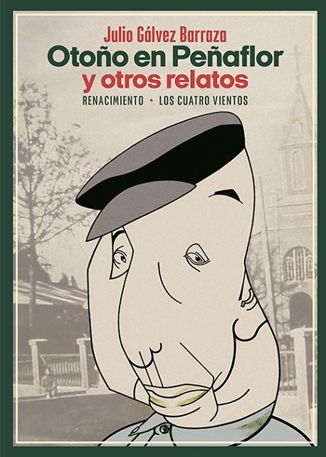 OTOÑO EN PEÑAFLOR Y OTROS RELATOS | 9788419231338 | GALVEZ BARRAZA, JULIO