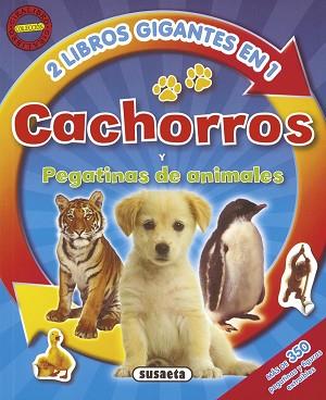 CACHORROS Y PEGATINAS DE ANIMALES | 9788467715934 | SUSAETA, EQUIPO