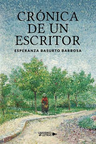 CRÓNICA DE UN ESCRITOR | 9788410460430 | BASURTO BARBOSA, ESPERANZA