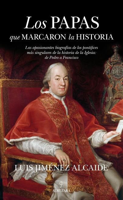 PAPAS QUE MARCARON LA HISTORIA, LOS | 9788415828952 | JIMÉNEZ ALCAIDE, LUIS