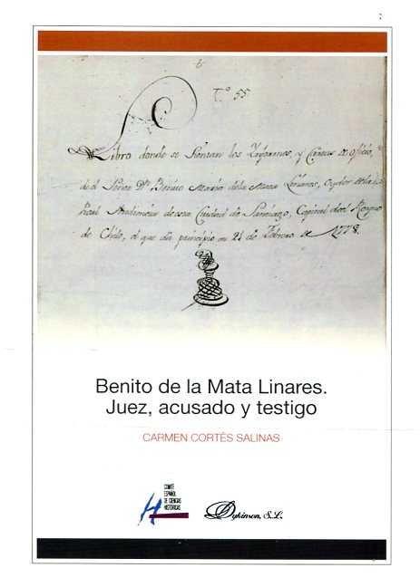BENITO DE LA MATA LINARES. JUEZ, ACUSADO Y TESTIGO. | 9788490855799 | CORTÉS SALINAS, CARMEN