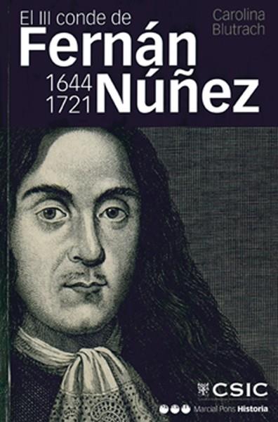 III CONDE DE FERNÁN NÚÑEZ (1644-1721), EL | 9788400098186 | BLUTRACH JELIN, CAROLINA