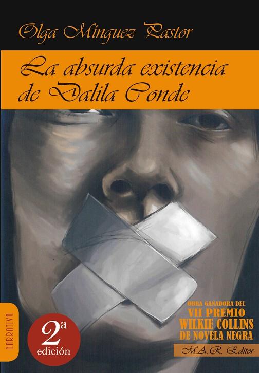 ABSURDA EXISTENCIA DE DALILA CONDE, LA | 9788494750571 | MINGUEZ PASTOR, OLGA
