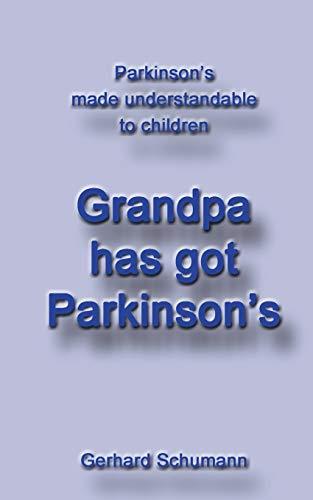 GRANDPA HAS GOT PARKINSON´S | 9783750417434 | SCHUMANN, GERHARD