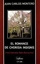 ROMANCE DE CHORISIA INSIGNIS, EL | 9788498320640 | MONTERO, JUAN CARLOS