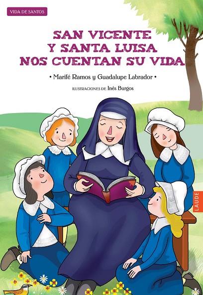 SAN VICENTE Y SANTA LUISA NOS CUENTA SU VIDA | 9788414001875 | RAMOS, MARIFÉ / LABRADOR, GUADALUPE