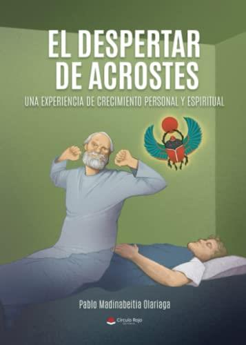 DESPERTAR DE ACROSTES, EL | 9788411590792 | MADINABEITIA OLARIAGA, PABLO