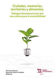 CIUDADES, MEMORIAS, TERRITORIOS Y ALIMENTOS | 9788418329937 | JEREZ NOVARA, ARIEL/Y OTROS
