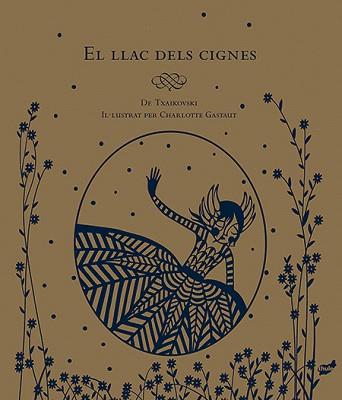 LLAC DELS CIGNES, EL | 9788416817009 | GASTAUT, CHARLOTTE