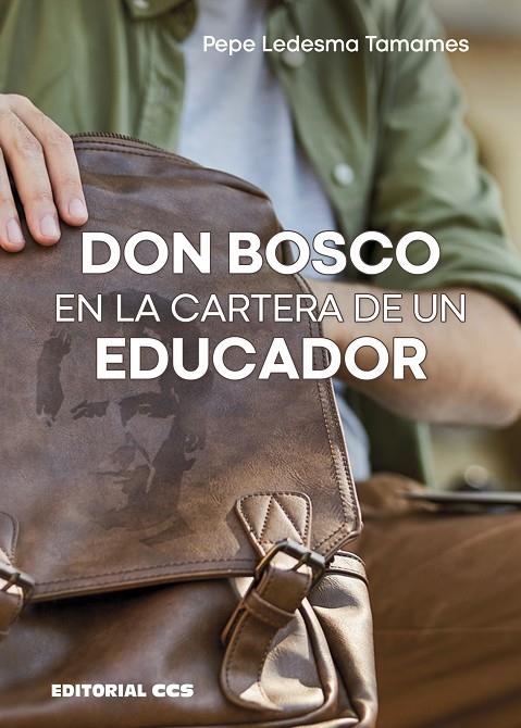 DON BOSCO EN LA CARTERA DE UN EDUCADOR | 9788413790114 | LEDESMA TAMAMES, JOSÉ