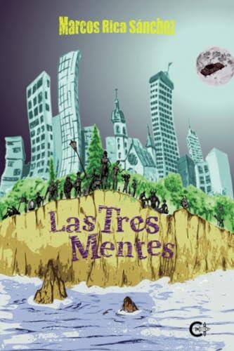 TRES MENTES, LAS | 9788419808431 | RICA SÁNCHEZ, MARCOS