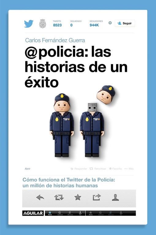 @POLICÍA : LAS HISTORIAS DE UN ÉXITO | 9788403014589 | FERNÁNDEZ GUERRA, CARLOS