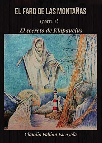 FARO DE LAS MONTAÑAS (PARTE 1), EL | 9788417988135 | FABIAN ESCAYOLA, CLAUDIO